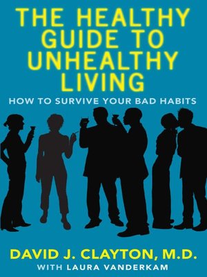 cover image of The Healthy Guide to Unhealthy Living